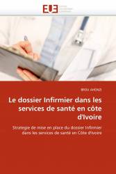 Le dossier Infirmier dans les services de santé en côte d'Ivoire