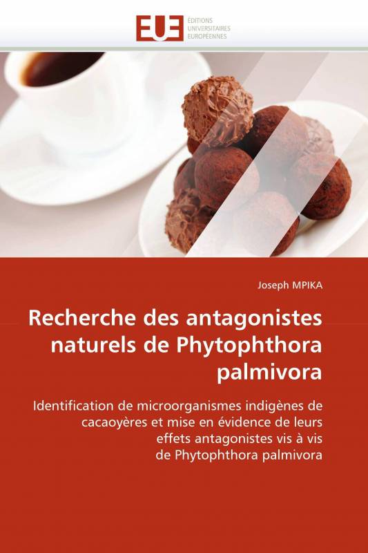 Recherche des antagonistes naturels de Phytophthora palmivora