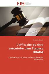 L'efficacité du titre exécutoire dans l'espace OHADA