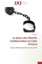 La place des libertés intellectuelles en Côte d’Ivoire