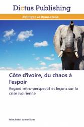 Côte d'ivoire, du chaos à l'espoir