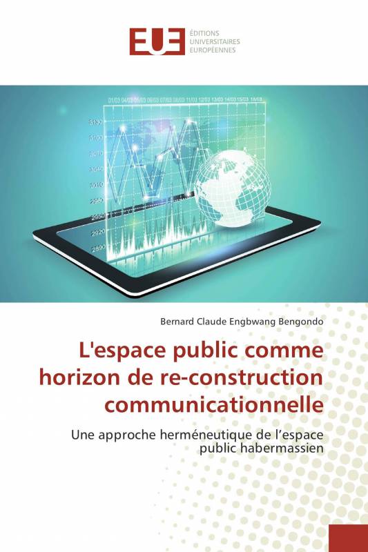 L'espace public comme horizon de re-construction communicationnelle