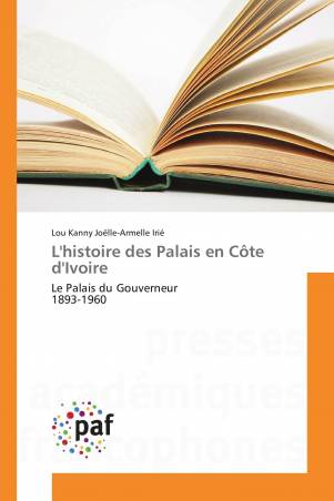 L'histoire des Palais en Côte d'Ivoire