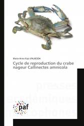 Cycle de reproduction du crabe nageur Callinectes amnicola