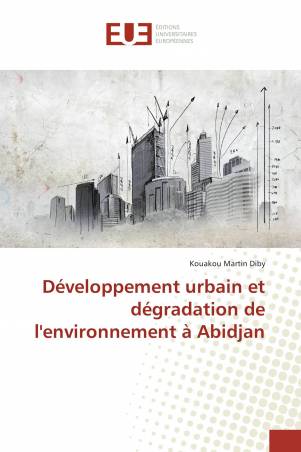 Développement urbain et dégradation de l'environnement à Abidjan