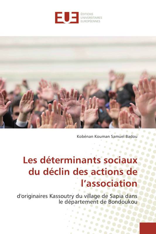 Les déterminants sociaux du déclin des actions de l’association