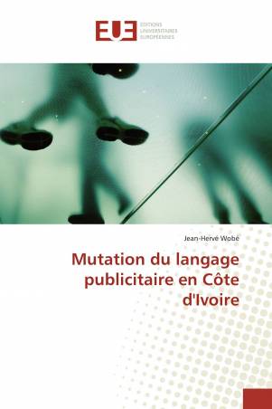 Mutation du langage publicitaire en Côte d'Ivoire