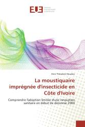 La moustiquaire imprégnée d'insecticide en Côte d'Ivoire