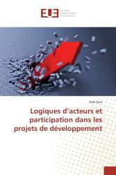 Logiques d’acteurs et participation dans les projets de développement