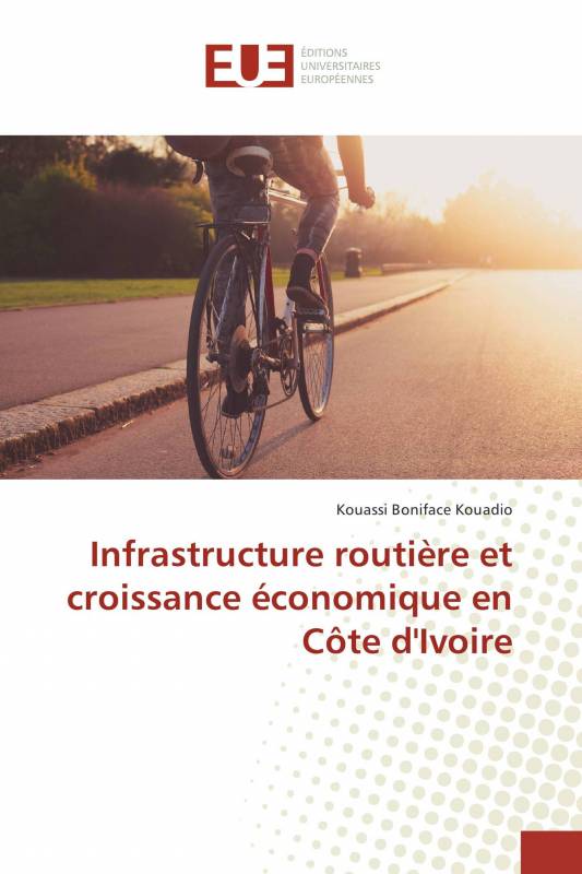 Infrastructure routière et croissance économique en Côte d'Ivoire