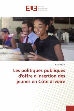 Les politiques publiques d'offre d'insertion des jeunes en Côte d'Ivoire