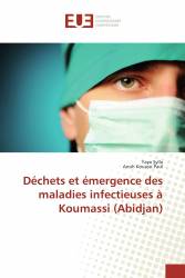 Déchets et émergence des maladies infectieuses à Koumassi (Abidjan)
