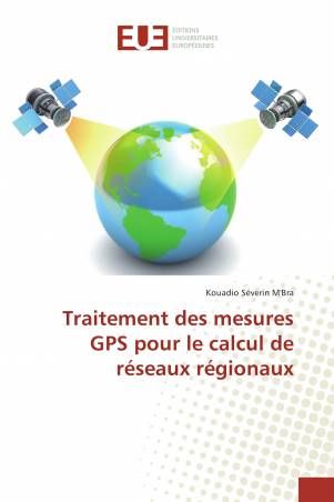 Traitement des mesures GPS pour le calcul de réseaux régionaux