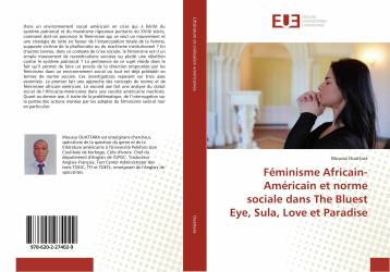 Féminisme Africain-Américain et norme sociale dans The Bluest Eye, Sula, Love et Paradise