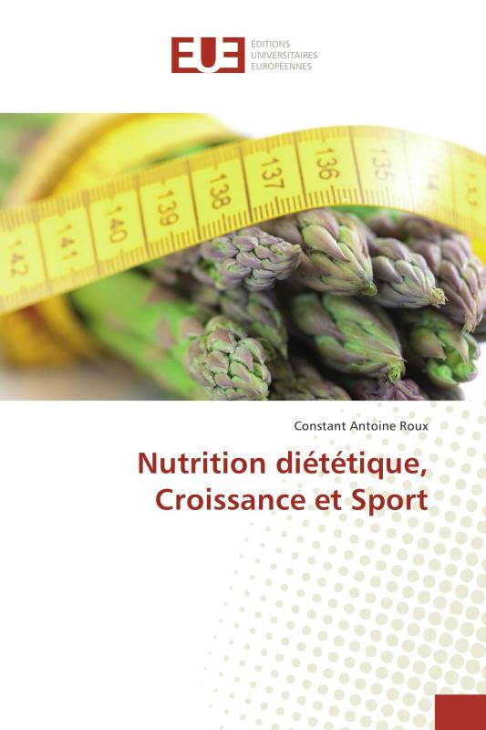 Nutrition diététique, Croissance et Sport