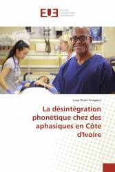 La désintégration phonétique chez des aphasiques en Côte d'Ivoire