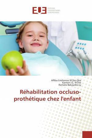 Réhabilitation occluso-prothétique chez l'enfant