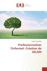 Professionnaliser l'informel- Création de 3KLAM