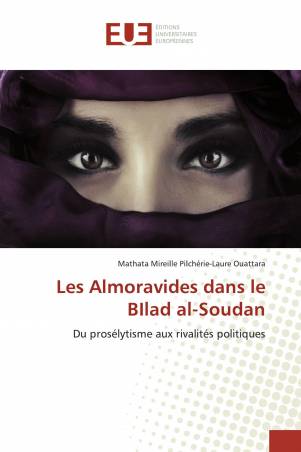Les Almoravides dans le BIlad al-Soudan