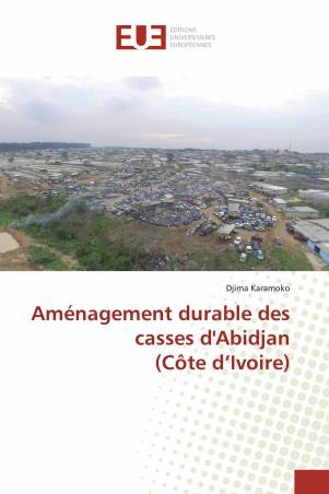 Aménagement durable des casses d'Abidjan (Côte d’Ivoire)