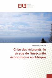 Crise des migrants: le visage de l'insécurité économique en Afrique