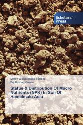 Status & Distribution Of Macro Nutrients (NPK) In Soil Of Hamelmalo Area
