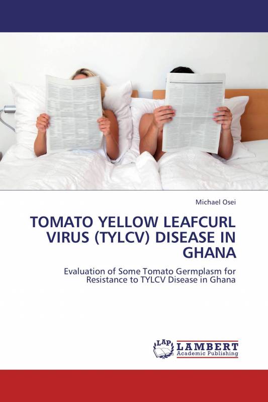 TOMATO YELLOW LEAFCURL VIRUS (TYLCV) DISEASE IN GHANA