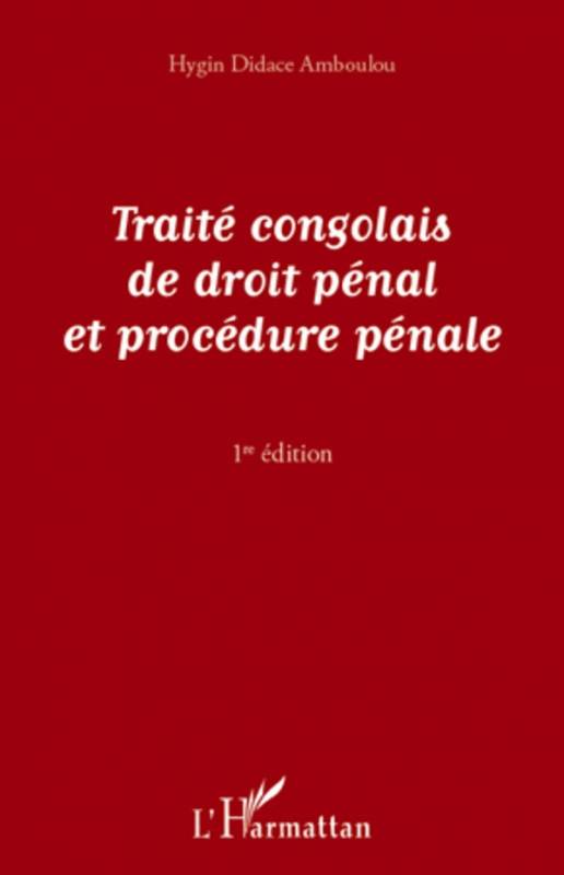 Traité congolais de droit pénal et de procédure pénale