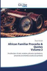 African Familiar Proverbs &amp； Quotes Volume 2