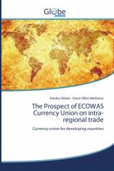 The Prospect of ECOWAS Currency Union on intra-regional trade