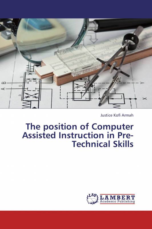 The position of Computer Assisted Instruction in Pre-Technical Skills