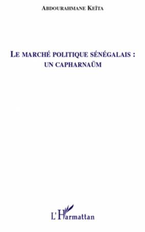 Le marché politique sénégalais : un capharnaüm