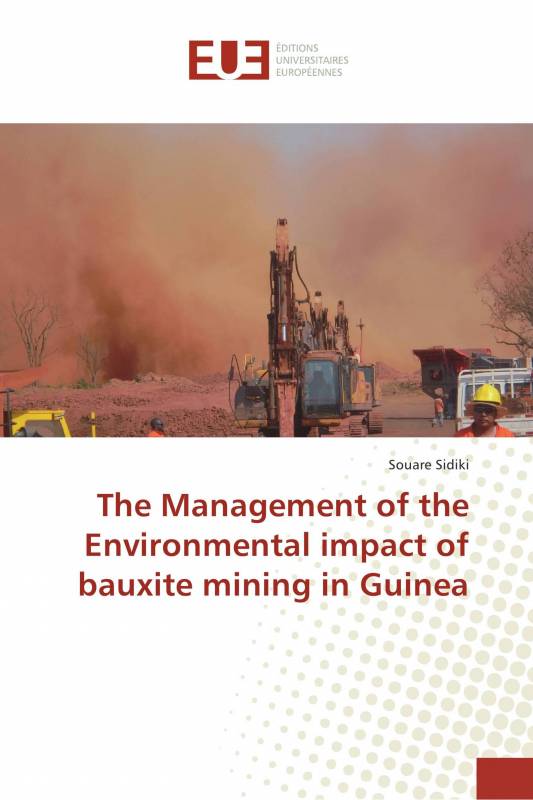 The Management of the Environmental impact of bauxite mining in Guinea