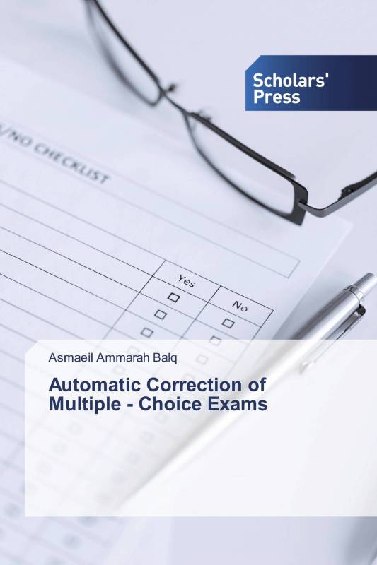 Automatic Correction of Multiple - Choice Exams