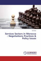Services Sectors in Morocco : Negotiations Practices & Policy Issues