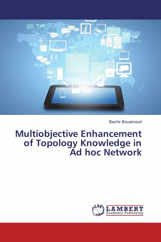 Multiobjective Enhancement of Topology Knowledge in Ad hoc Network
