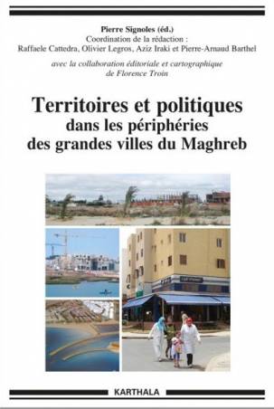Territoires et politiques dans les périphéries des grandes villes du Maghreb