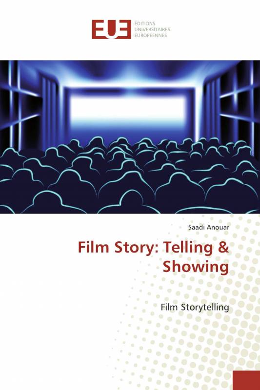 Film Story: Telling &amp; Showing