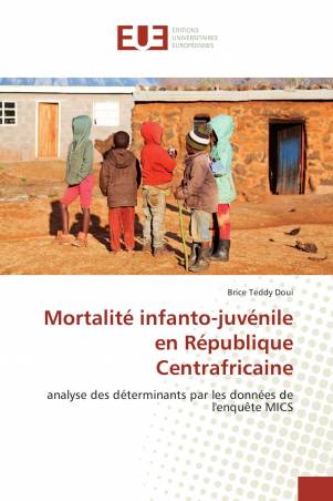 Mortalité infanto-juvénile en République Centrafricaine