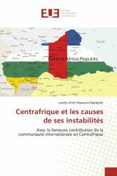 Centrafrique et les causes de ses instabilités