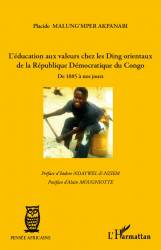 L'éducation aux valeurs chez les Ding orientaux de la République Démocratique du Congo