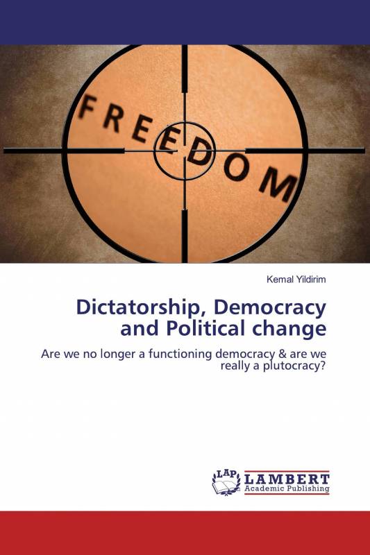 Dictatorship, Democracy and Political change