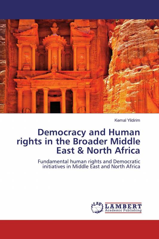 Democracy and Human rights in the Broader Middle East &amp; North Africa