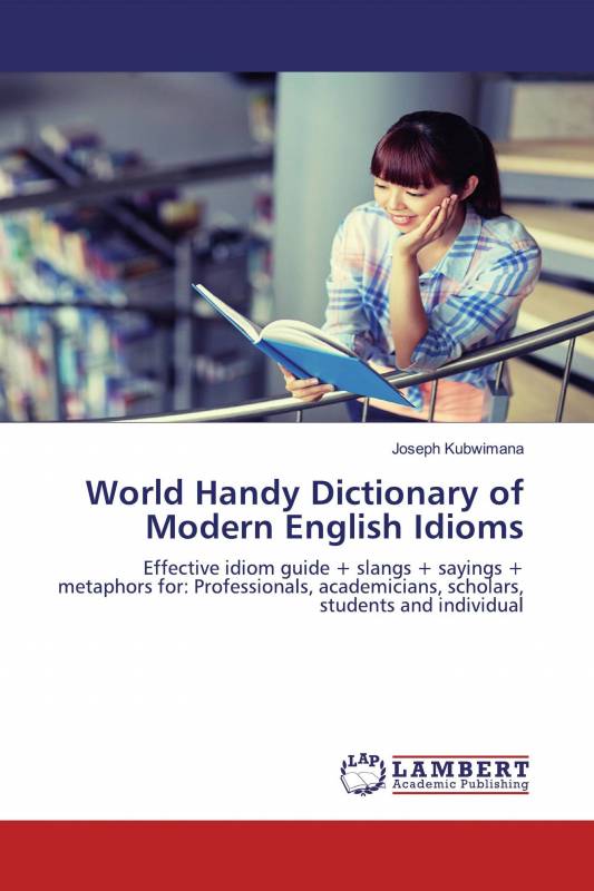 World Handy Dictionary of Modern English Idioms