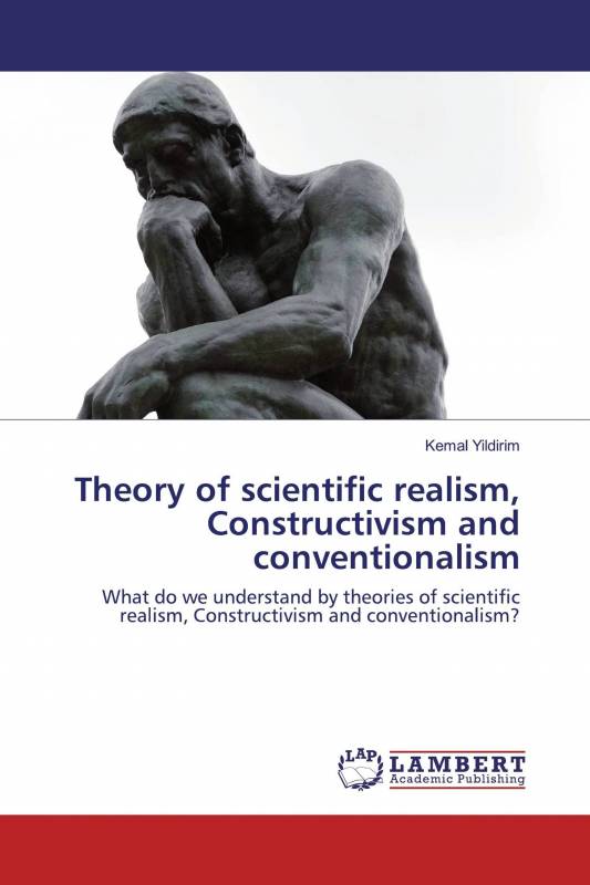 Theory of scientific realism, Constructivism and conventionalism