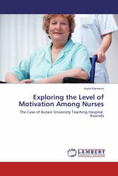 Exploring the Level of Motivation Among Nurses