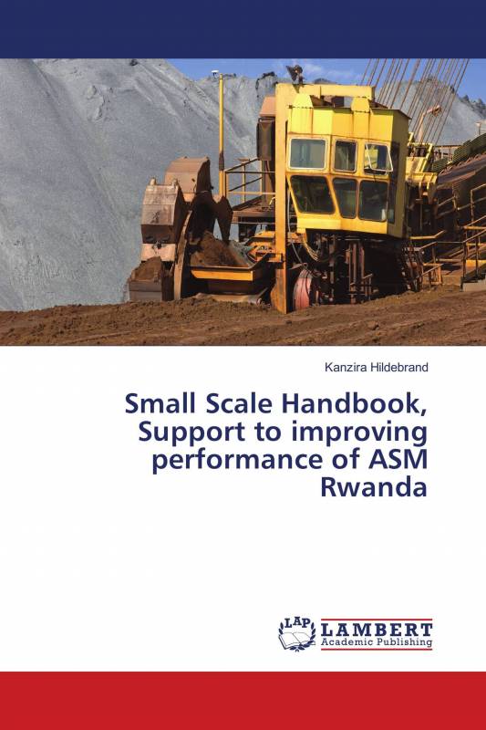 Small Scale Handbook, Support to improving performance of ASM Rwanda