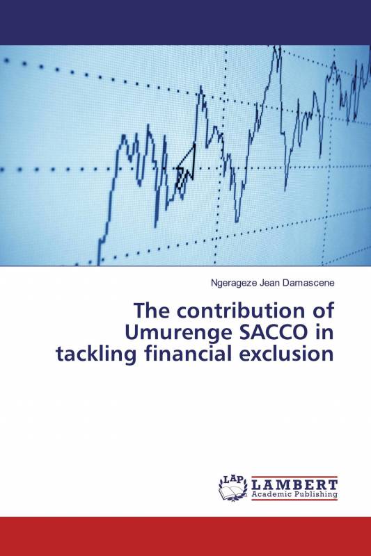 The contribution of Umurenge SACCO in tackling financial exclusion