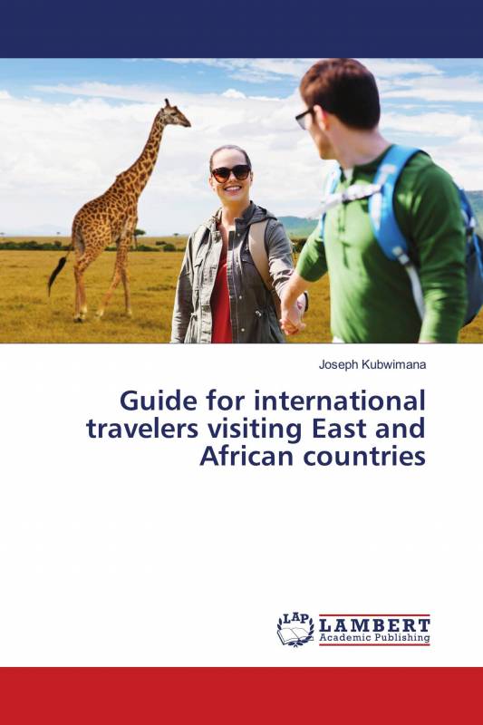 Guide for international travelers visiting East and African countries