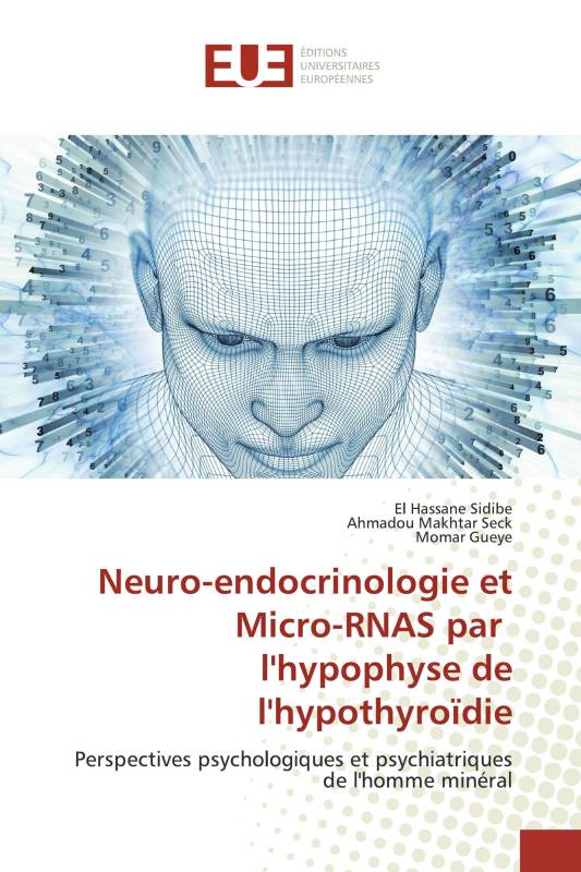 Neuro-endocrinologie et Micro-RNAS par l'hypophyse de l'hypothyroïdie